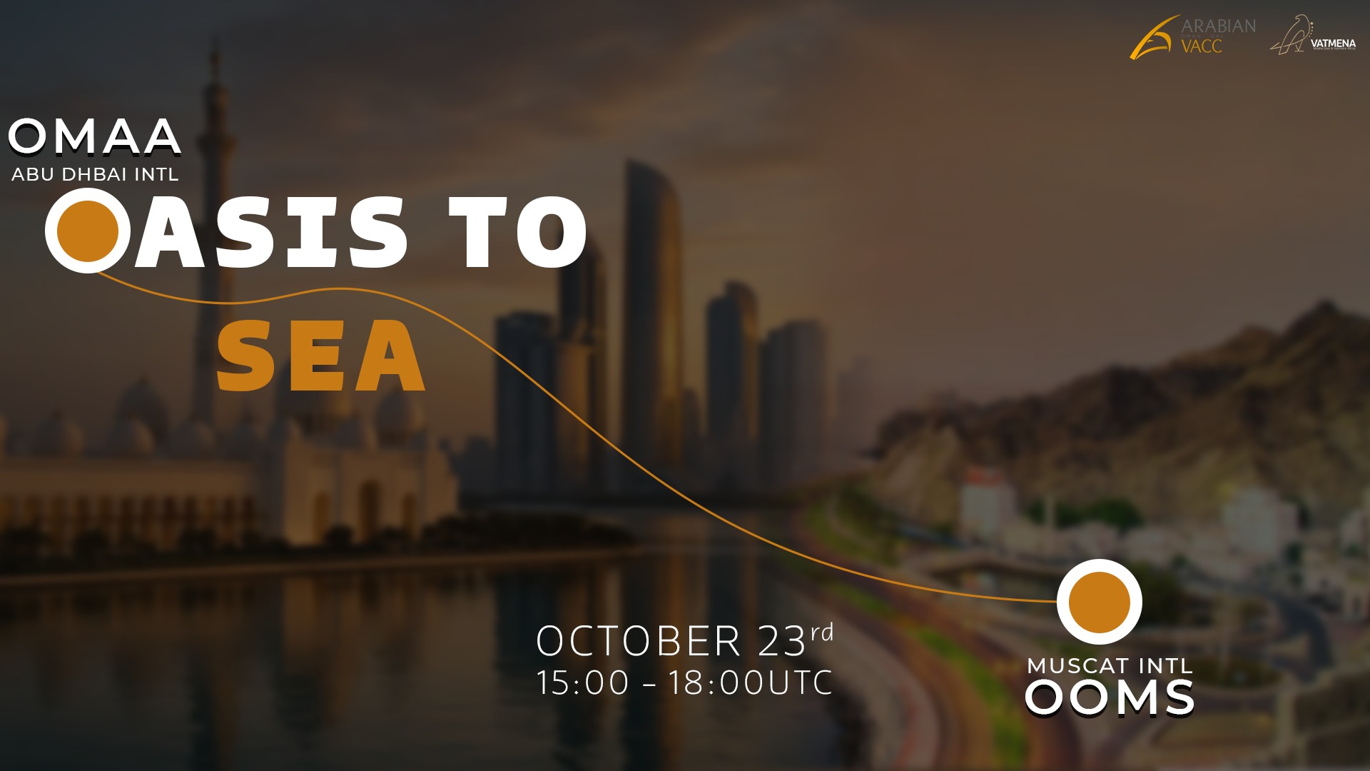Oasis To Sea event banner linking Abu Dhabi (OMAA) and Muscat (OOMS), October 23rd 15:00-18:00 UTC.