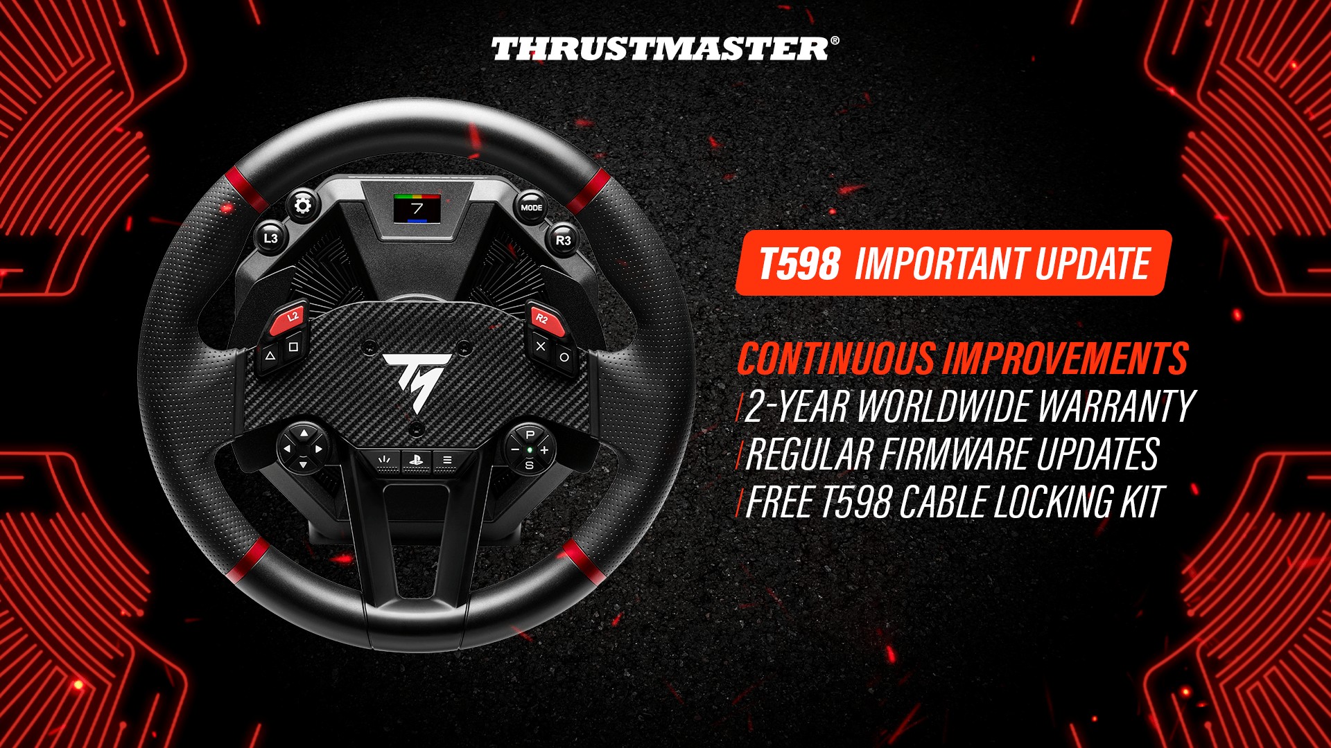 Thrustmaster's T598 update graphic, showing the wheel beside the text "2-year worldwide warranty, regular firmware updates, free T598 Cable Locking Kit"